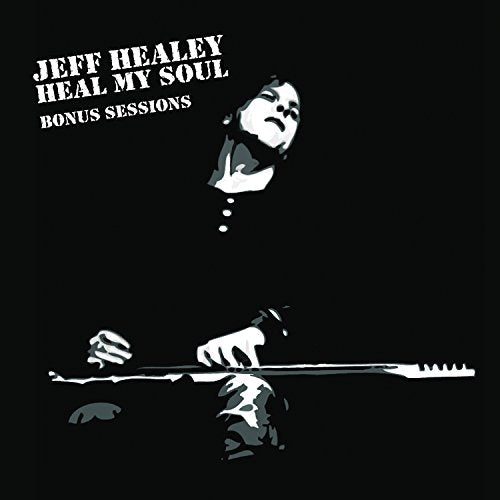 JEFF HEALEY - HEAL MY SOUL: BONUS SESSIONS (VINYL)