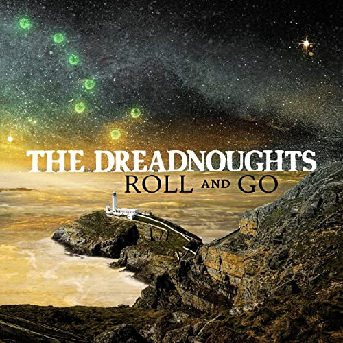 THE DREADNOUGHTS - ROLL AND GO (CD)