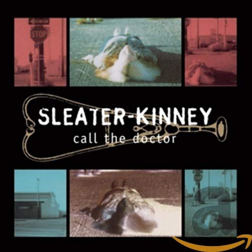 SLEATER KINNEY - CALL THE DOCTOR (CD)