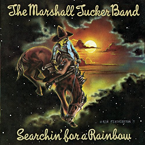 THE MARSHALL TUCKER BAND - SEARCHIN FOR A RAINBOW