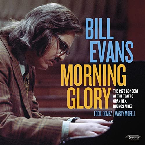 BILL EVANS - MORNING GLORY: THE 1973 CONCERT AT THE TEATRO GRAN REX, BUENOS AIRES (CD)