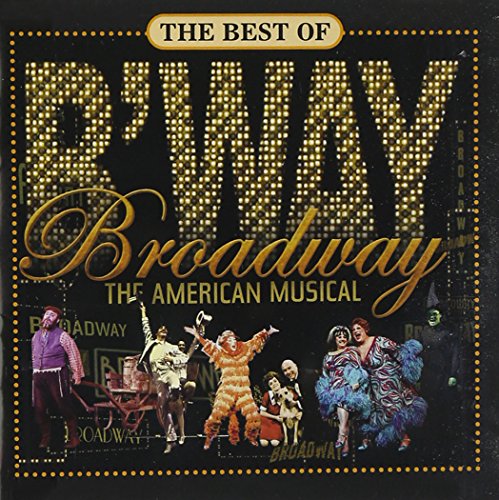 VARIOUS ARTISTS - BEST OF BROADWAY: THE AMERICAN MUSICAL (CD)