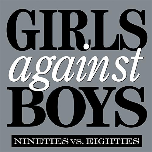 GIRLS AGAINST BOYS - NINETIES VS. EIGHTIES (EP/ 150G/BLACK VINYL)