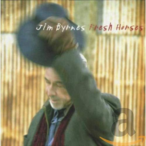 JIM BYRNES - FRESH HORSES (CD)