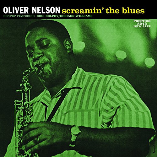 NELSON, OLIVER - SCREAMIN' THE BLUES (VINYL)