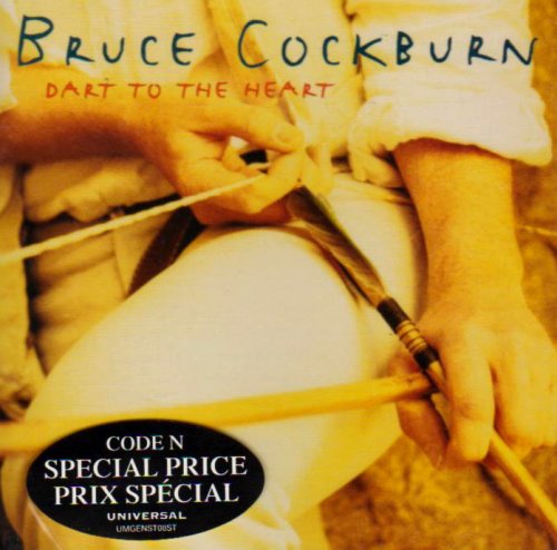 BRUCE COCKBURN - DART TO THE HEART