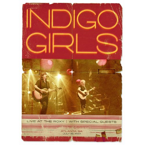 INDIGO GIRLS - LIVE AT THE ROXY