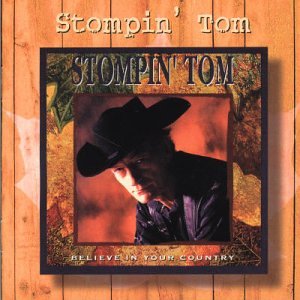 CONNORS, STOMPIN TOM - BELIEVE IN YOUR COUNTRY