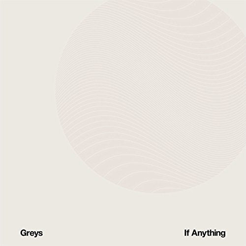 GREYS - IF ANYTHING (CD)