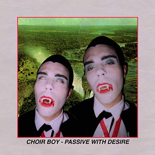 CHOIR BOY - PASSIVE WITH DESIRE (CD)