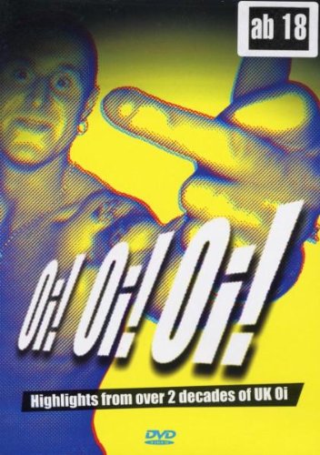 OI! OI! OI!: HIGHLIGHTS FROM OVER 2 DECADES OF UK OI [IMPORT]