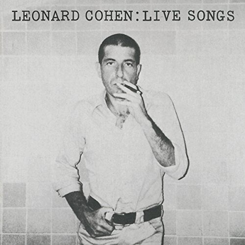 LEONARD COHEN - LEONARD COHEN: LIVE SONGS (VINYL)