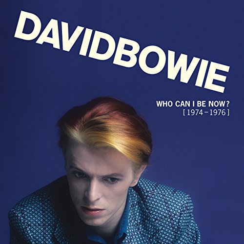 DAVID BOWIE - WHO CAN I BE NOW? [1974 - 1976] (VINYL)