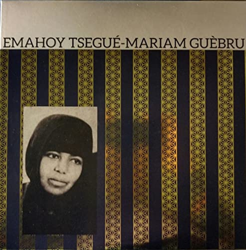 EMAHOY TSEGE MARIAM GEBRU - EMAHOY TSEGE MARIAM GEBRU (VINYL)