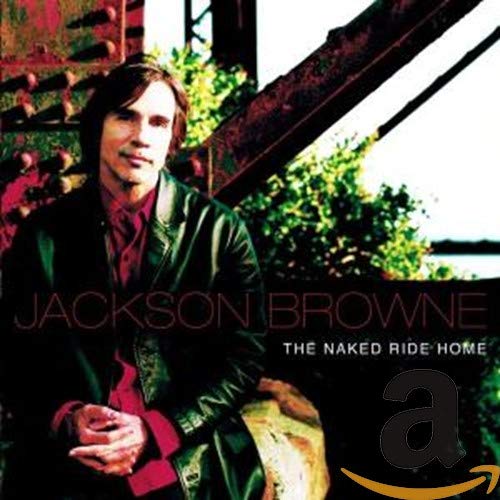 BROWNE, JACKSON - THE NAKED RIDE HOME (CD)