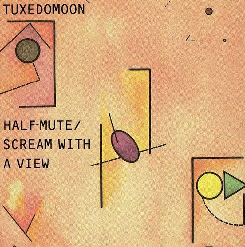 TUXEDOMOON - HALF MUTE/SCREAM WITH A VIEW (CD)