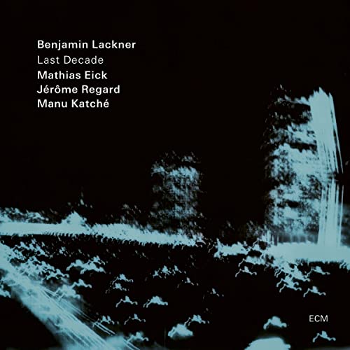 LACKNER, BENJAMIN / EICK / REGARD / KATCHE - LAST DECADE (VINYL)