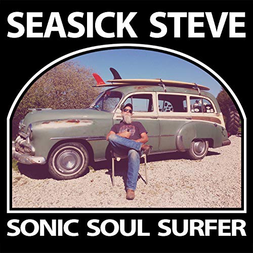 SEASICK STEVE - SONIC SOUL SURFER (VINYL)