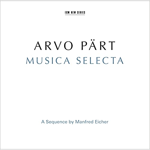 ARVO PART - MUSICA SELECTA: SEQUENCE BY MANFRED EICHER (CD)