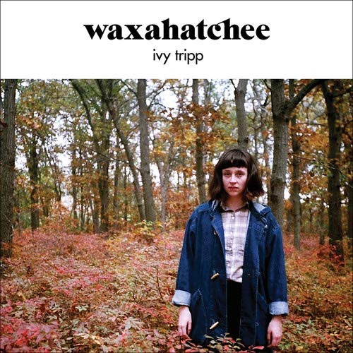 WAXAHATCHEE - IVY TRIPP (VINYL)