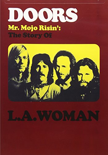 THE DOORS - THE DOORS: MR. MOJO RISIN': THE STORY OF L.A. WOMAN
