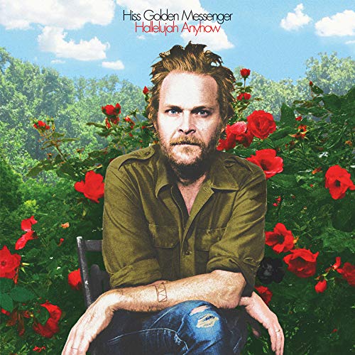 HISS GOLDEN MESSENGER - HALLELUJAH ANYHOW (VINYL)