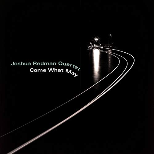 JOSHUA REDMAN - COME WHAT MAY (VINYL)