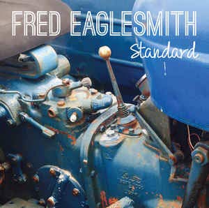 EAGLESMITH, FRED - STANDARD (VINYL)