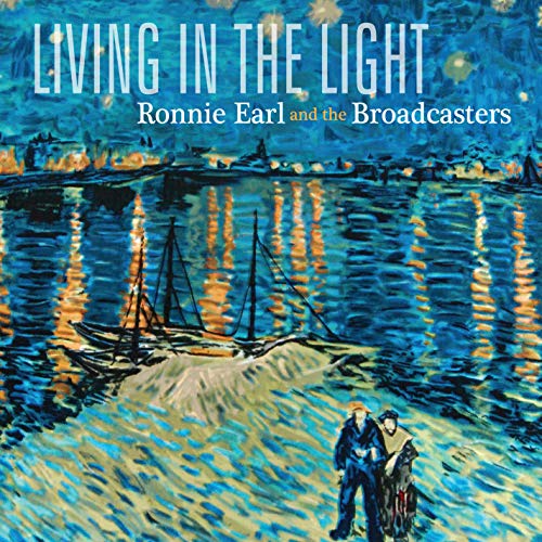RONNIE EARL AND THE BROADCASTERS - LIVING IN THE LIGHT (CD)