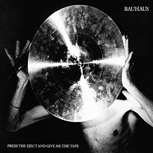BAUHAUS - PRESS THE EJECT AND GIVE ME THE TAPE  UK IMPORT WHITE VINYL