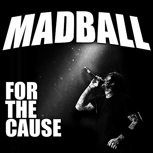 MADBALL - FOR THE CAUSE (CD)