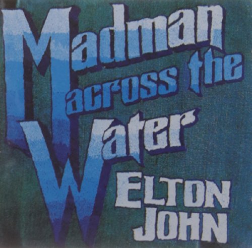 JOHN,ELTON - MADMAN ACROSS WATER (CD)