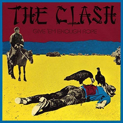 THE CLASH - GIVE 'EM ENOUGH ROPE (VINYL)