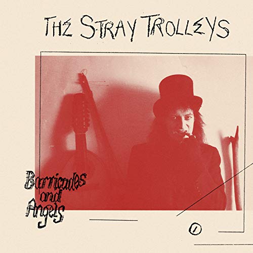 THE STRAY TROLLEYS - BARRICADES & ANGELS (CD)