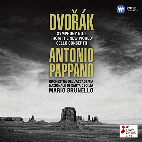 PAPPANO, ANTONIO - DVORAK: SYMPHONY NO 9 & CELLO CONCERTO (CD)