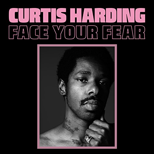 HARDING,CURTIS - FACE YOUR FEAR (VINYL)