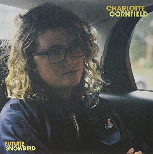 CHARLOTTE CORNFIELD - FUTURE SNOWBIRD (VINYL)