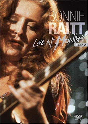 RAITT,BONNIE - BONNIE RAITT: LIVE AT MONTREUX 1977