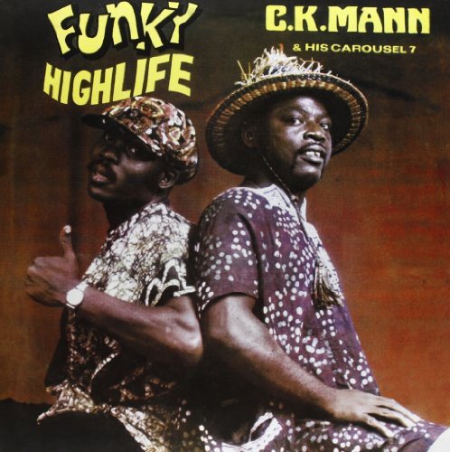 C.K. MANN - FUNKY HIGHLIFE (VINYL)