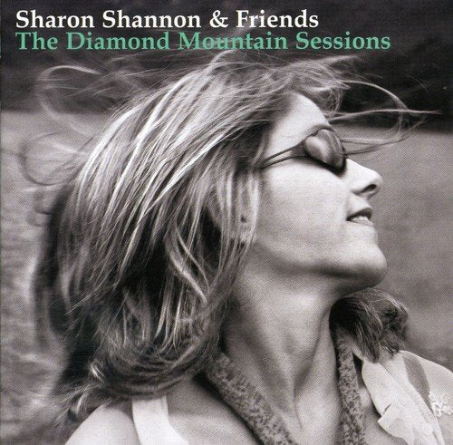 SHANNON, SHARON  - THE DIAMOND MOUNTAIN SESSIONS