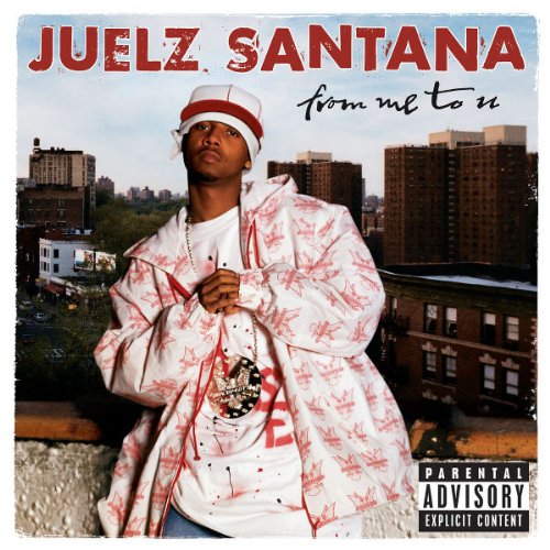 SANTANA, JUELZ - FROM ME TO U