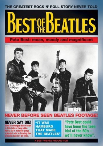 PETE BEST - BEST OF THE BEATLES: PETE BEST: MEAN, MOODY AND MAGNIFICENT