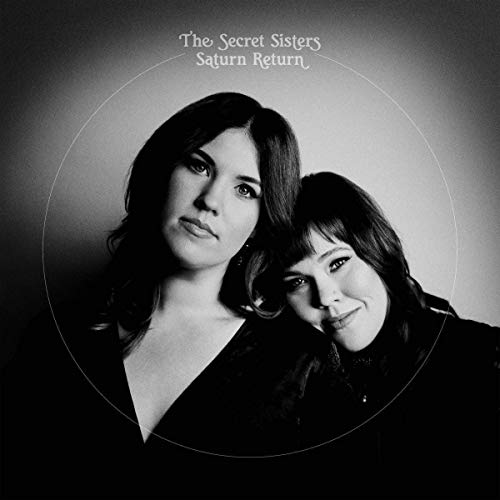 THE SECRET SISTERS - SATURN RETURN (VINYL)