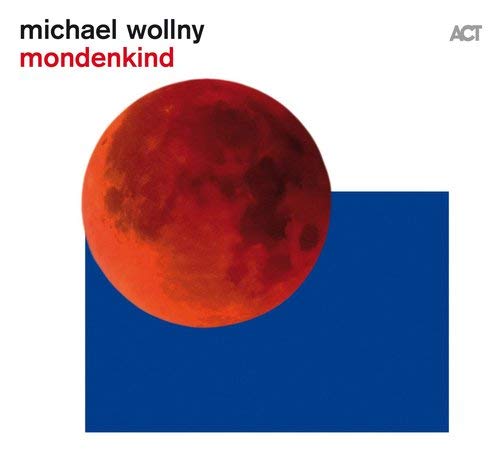 MICHAEL WOLLNY - MONDENKIND (VINYL)