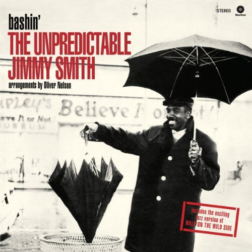 JIMMY SMITH - BASHIN' - THE UNPREDICTABLE JIMMY SMITH (VINYL)