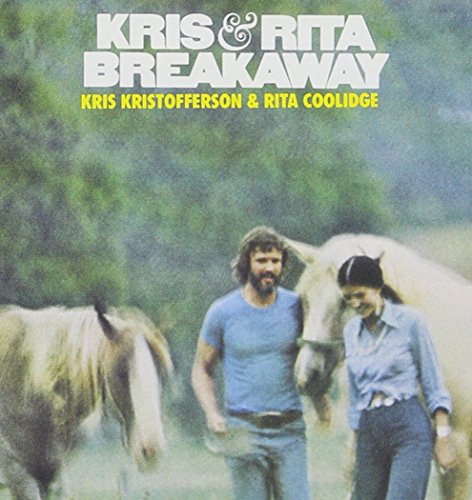 KRIS KRISTOFFERSON WITH RITA COOLIDGE - BREAKAWAY