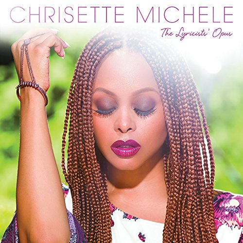 MICHELE, CHRISETTE - THE LYRICISTS' OPUS (EP) (CD)