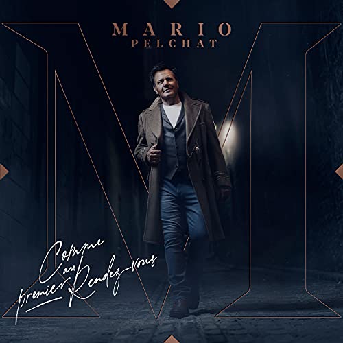MARIO PELCHAT - COMME AU PREMIER RENDEZ-VOUS (CD)