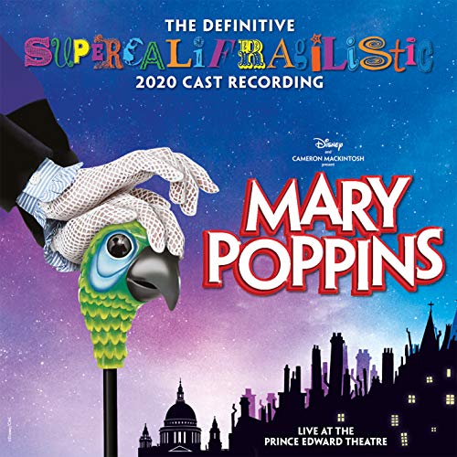 MARY POPPINS (THE DEFINITIVE SUPERCALIFRAGILISTIC 2020 CAST RECORDING) - MARY POPPINS (THE DEFINITIVE SUPERCALIFRAGILISTIC 2020 CAST RECORDING) [LIVE AT THE PRINCE EDWARD THEATRE] (CD)