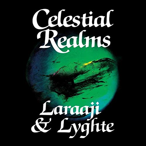 LARAAJI & LYGHTE - CELESTIAL REALMS (VINYL)